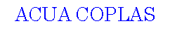 Cuadro de texto: ACUA COPLAS